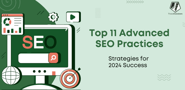 Top 11 advances SEO practices