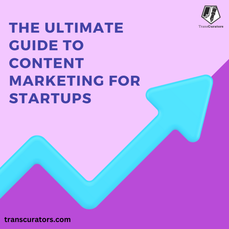 The Ultimate Guide to Content Marketing for Startups