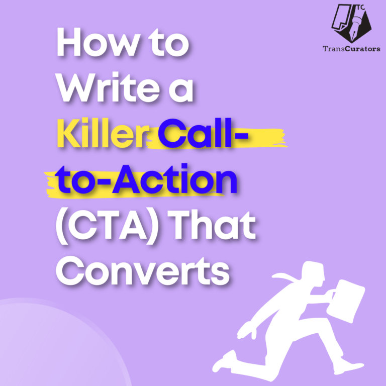 How to Write a Killer Call-to-Action (CTA) That Converts