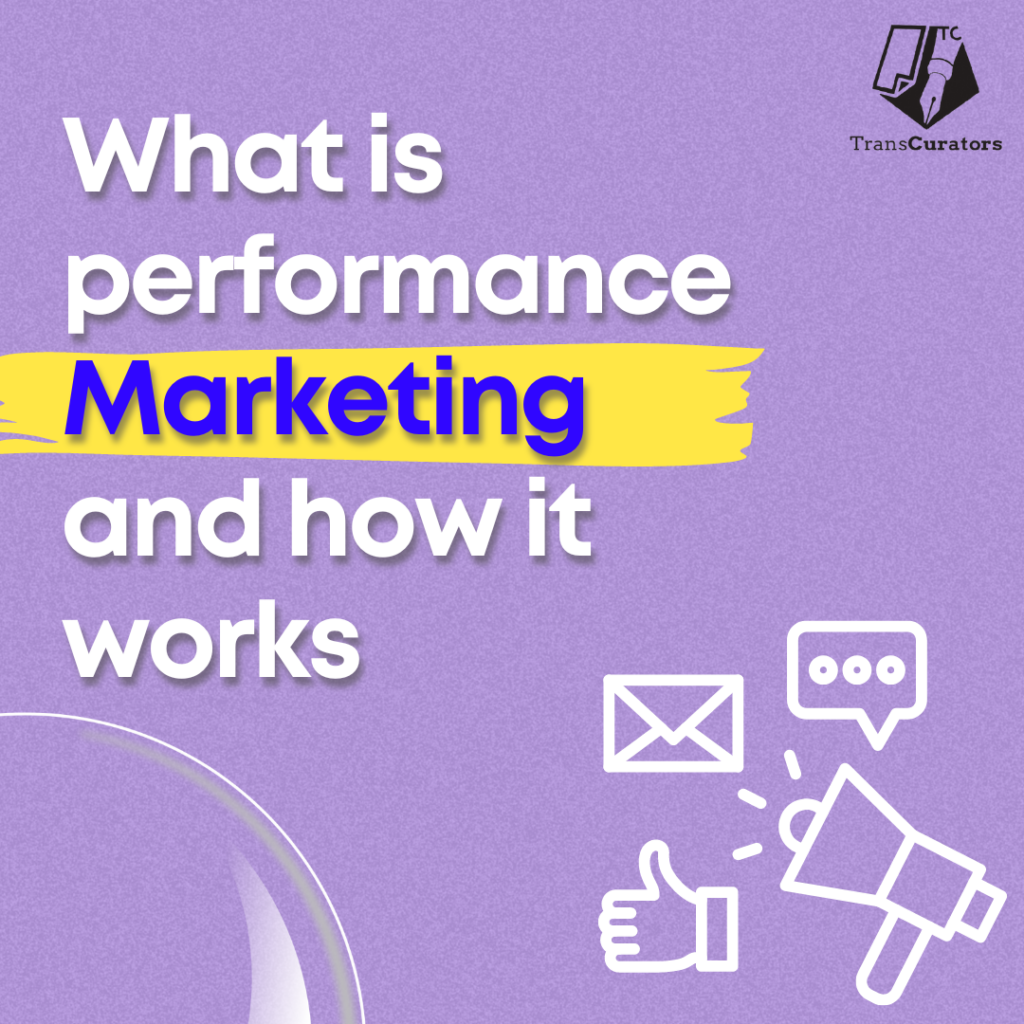 What is Performance Marketing and How It Works?