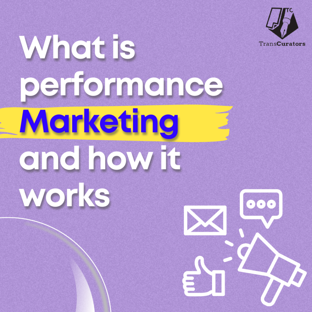 What is performance marketing?